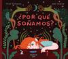 POR QUÉ SOÑAMOS? | 9788418972980 | PINTADERA, FRAN ; SENDER, ANA