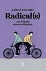 RADICAL(S) UNA REFLEXIO SOBRE LA IDENTITAT | 9788441232167 | KADAOUI, SAID EL
