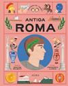 ANTIGA ROMA | 9788411781725 | LLORCA, FRANCISCO ; PALOMAR, EVA