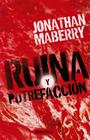 RUINA Y PUTREFACCION | 9788412056051 | MABERRY, JONATHAN