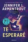 TE ESPERARÉ | 9788466372213 | ARMENTROUT, JENNIFER L.