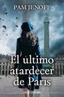 ÚLTIMO ATARDECER DE PARÍS, EL | 9788410479388 | JENOFF, PAM