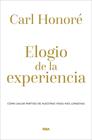 ELOGIO DE LA EXPERIENCIA | 9788490569238 | HONORE, CARL