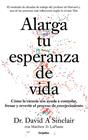ALARGA TU ESPERANZA DE VIDA | 9788425357107 | SINCLAIR, DAVID