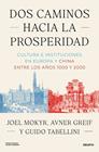 DOS CAMINOS HACIA LA PROSPERIDAD | 9788423440320 | MOKYR, JOEL ; GREIF, AVNER ; TABELLINI, GUIDO
