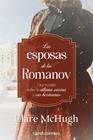 ESPOSAS DE LOS ROMANOV, LAS | 9788410479753 | MCHUGH, CLARE