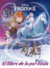 FROZEN 2 : LLIBRE DE LA PEL·LICULA | 9788418134371 | DISNEY
