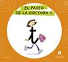LETRA A LETRA LETRILANDIA : EL PASEO DE LA DOCTORA T | 9788414071618