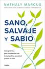 SANO, SALVAJE Y SABIO | 9788425372148 | MARCUS, NATHALY