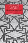 MALOS MUERTOS, LOS | 9791388032035 | ANGLARILL, ELISABETH