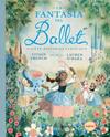 FANTASÍA DEL BALLET, LA | 9788412991994 | FRENCH, VIVIAN ; O'HARA, LAUREN