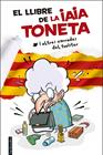 LLIBRE DE LA IAIA TONETA I ALTRES XORRADES DEL TWISTER, EL | 9788416297757 | IAIA TONETA