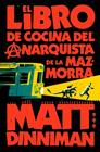 LIBRO DE COCINA DEL ANARQUISTA DE LA MAZMORRA (CARL EL MAZMORRERO 3), EL | 9788410466166 | DINNIMAN, MATT