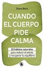 CUANDO EL CUERPO PIDE CALMA | 9788402431097 | BORA (@FISIOSOMATICA), DIANA