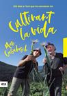 CULTIVANT LA VIDA | 9788416915637 | CASABOSCH, MARC