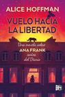 VUELO HACIA LA LIBERTAD | 9788419873835 | HOFFMAN, ALICE