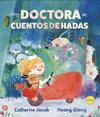 SOY DOCTORA DE CUENTOS DE HADAS | 9788412906301 | JACOP, CATHERINE ; GIANG, HOANG