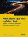 ANÁLISIS DE DATOS A GRAN ESCALA CON PYTHON Y SPARK | 9788441551558 | GALAR, MIKEL ; TRIGUERO, ISAAC