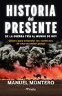 HISTORIA DEL PRESENTE | 9788418965890 | MONTERO, MANUEL