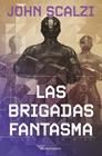 BRIGADAS FANTASMA Nº 02/06, LAS | 9788445013298 | SCALZI, JOHN
