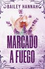 MARCADO A FUEGO | 9788425370373 | HANNAH, BAILEY