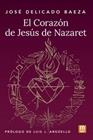 CORAZÓN DE JESÚS DE NAZARET, EL | 9788427148673 | DELICADO BAEZA, JOSE