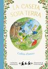 CASETA SOTA TERRA : COLLITA D'AMICS | 9788417736774 | GONZALEZ, CATALINA ; GALMES, TONI
