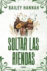SOLTAR LAS RIENDAS | 9788425376153 | HANNAH, BAILEY