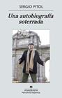 UNA BIOGRAFIA SOTERRADA | 9788433972286 | PITOL, SERGIO