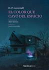 COLOR QUE CAYO DEL ESPACIO, EL | 9788418067976 | LOVECRAFT, H.P.