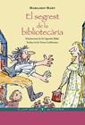 SEGREST DE LA BIBLIOTECARIA, EL | 9788483307908 | MAHY, MARGARET