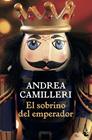 SOBRINO DEL EMPERADOR, EL | 9788423356720 | CAMILLERI, ANDREA