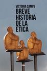 BREVE HISTORIA DE LA ÉTICA | 9788411320405 | CAMPS, VICTORIA