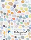 HOLA, PEDRA! | 9788412887921 | CALICETI, GIUSEPPE