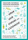 GRAN GUÍA VISUAL DEL COSMOS | 9791388154683 | FUTAMASE, TOSHIFUMI ; NAKAMARU, TOSHIMIRO
