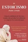 ESTOICISMO PASO A PASO, EL | 9788410121201 | WALTMAN, SCOTT