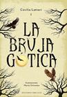 BRUJA GÓTICA, LA | 9788411723114 | LATTARI, CECILIA