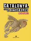 CATALUNYA, TERRA DE DINOSAURES | 9788412937084 | GÓMEZ, DANI