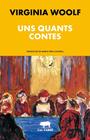 UNS QUANTS CONTES | 9788412725551 | WOOLF, VIRGINIA