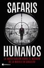 SAFARIS HUMANOS | 9788411005289 | GAVAZZENI, EZIO