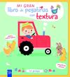 MI GRAN LIBRO DE PEGATINAS CON TEXTURA : LA GRANJA | 9788408312123