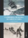 PRIMERA TRAVESSA DE GROENLÀNDIA, LA | 9788410123397 | NANSEN, FRIDTJOF