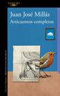 ARTICUENTOS COMPLETOS | 9788420477985 | MILLÁS, JUAN JOSÉ