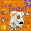 SONIDOS SORPRESA - ¡GUAU! ¡GUAU! | 9788469663219 | SIRETT, DAWN