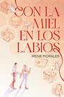 CON LA MIEL EN LOS LABIOS | 9788410085992 | MORALES, IRENE