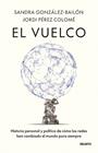 EL VUELCO | 9788423440474 | PÉREZ COLOMÉ, JORDI ; GONZÁLEZ-BAILÓN, SANDRA