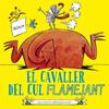 CAVALLER DEL CUL FLAMEJANT, EL | 9788491455882 | BEACH