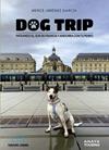 DOG TRIP : PATEANDO EL SUR DE FRANCIA Y ANDORRA CON TU PERRO | 9788491587231 | JIMÉNEZ GARCÍA, MERCÈ