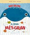MAXI BALENA : EL REGAL MÉS GRAN | 9788410417700 | VAISBERG, DIEGO ; LOWENSTEIN, MARTIN