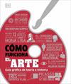 CÓMO FUNCIONA EL ARTE | 9780241815953